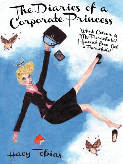 Title details for The Diaries of a Corporate Princess by Hacy Tobias - Available